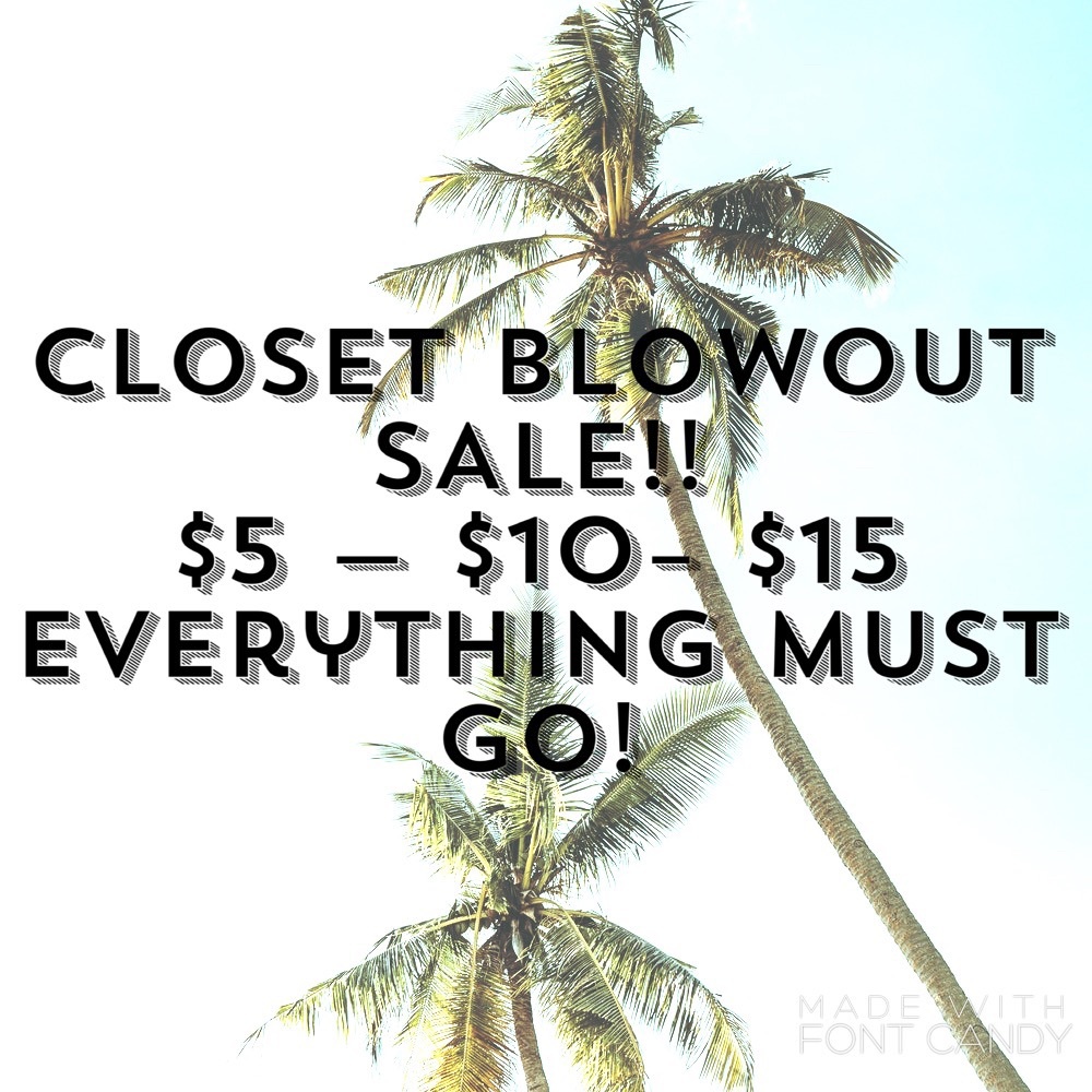 CLOSET BLOWOUT SALE!!! $5 $10 $15 Items